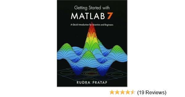 GETTING STARTED WITH MATLAB 7 RUDRA PRATAP PDF